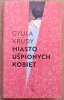 Gyula Krúdy Miasto uśpionych kobiet